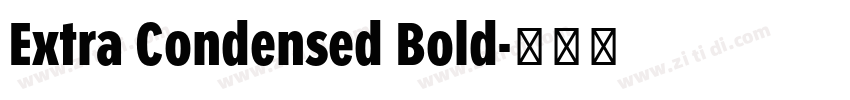 Extra Condensed Bold字体转换 Extra Condensed Bold字体转换